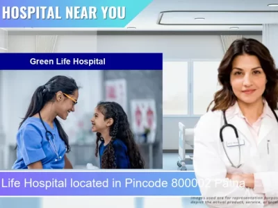 Green Life Hospital located in Pincode 800002 Patna