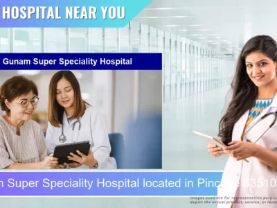 Gunam Super Speciality Hospital located in Pincode 635109 Hosur