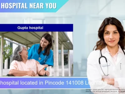 Gupta hospital located in Pincode 141008 Ludhiana