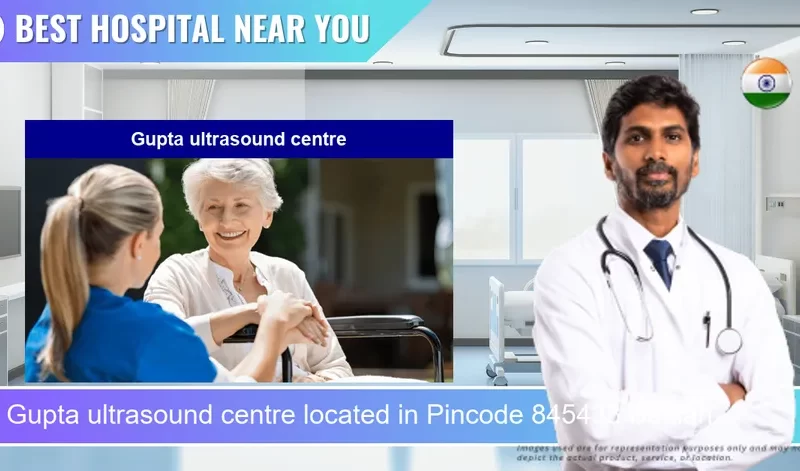 Gupta ultrasound centre located in Pincode 845438 Bettiah