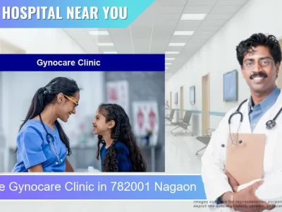 Gynocare Clinic located in Pincode 782001 Nagaon