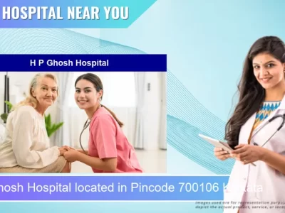 H P Ghosh Hospital located in Pincode 700106 Kolkata