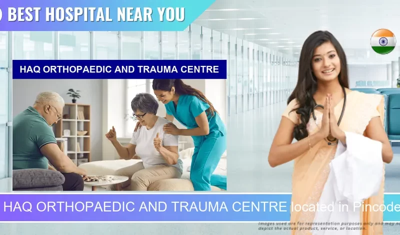 HAQ ORTHOPAEDIC AND TRAUMA CENTRE located in Pincode 842001 Muzaffarpur