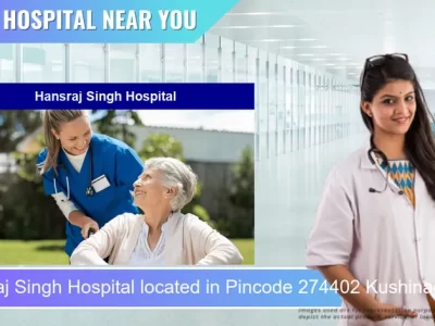 Hansraj Singh Hospital located in Pincode 274402 Kushinagar