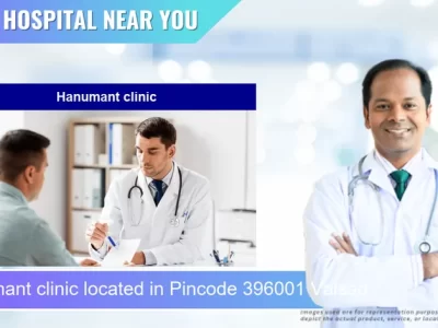 Hanumant clinic located in Pincode 396001 Valsad