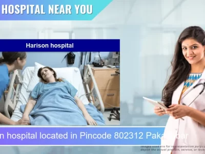 Harison hospital located in Pincode 802312 Pakariabar