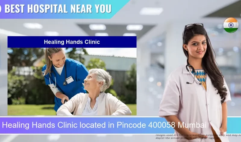 Healing Hands Clinic located in Pincode 400058 Mumbai