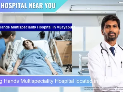 Healing Hands Multispeciality Hospital located in Pincode Vijayapura located in Pincode 586101 Vijayapura