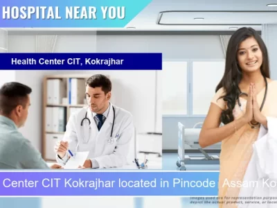 Health Center CIT Kokrajhar located in Pincode Assam Kokrajhar