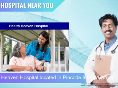 Health Heaven Hospital located in Pincode 802301 Arrah