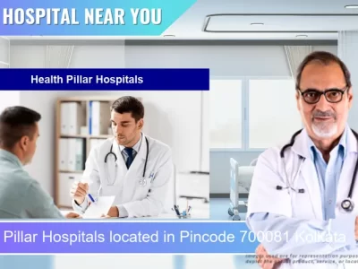 Health Pillar Hospitals located in Pincode 700081 Kolkata