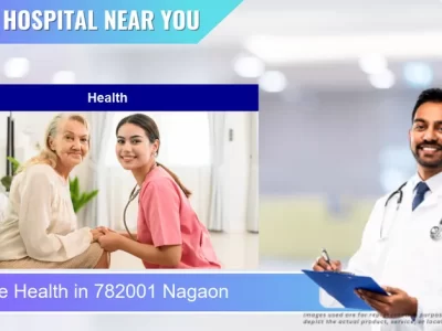Health located in Pincode 782001 Nagaon