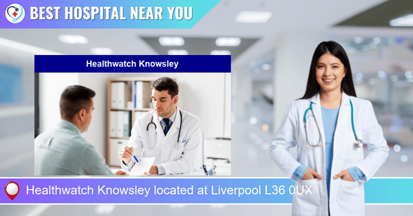 Healthwatch Knowsley located at Liverpool L36 0UX