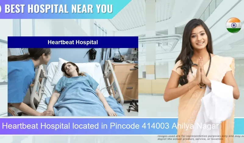 Heartbeat Hospital located in Pincode 414003 Ahilya Nagar