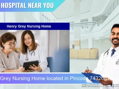 Henry Grey Nursing Home located in Pincode 743268 Habra