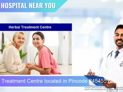 Herbal Treatment Centre located in Pincode 845455 Narkatiaganj