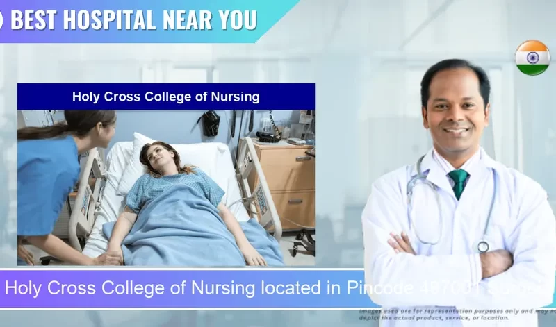 Holy Cross College of Nursing located in Pincode 497001 Surguja