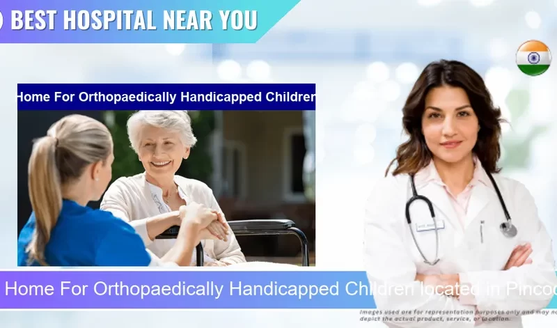 Home For Orthopaedically Handicapped Children located in Pincode 605011 Puducherry
