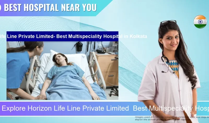 Horizon Life Line Private Limited Best Multispeciality Hospital located in Pincode Kolkata located in Pincode 700014 Kolkata