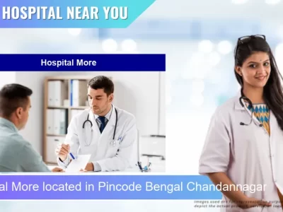 Hospital More located in Pincode Bengal Chandannagar