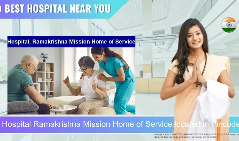 Hospital Ramakrishna Mission Home of Service located in Pincode 221010 Varanasi