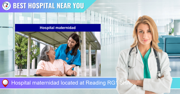 Hospital maternidad located at Reading RG1 5HA