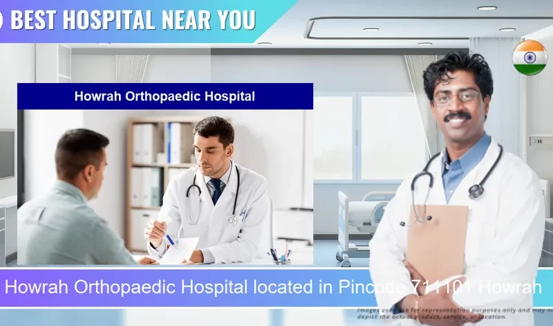 Howrah Orthopaedic Hospital located in Pincode 711101 Howrah