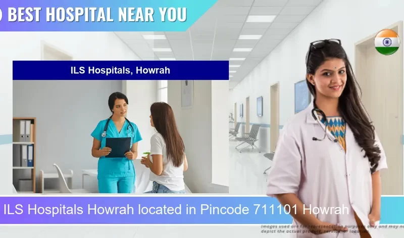 ILS Hospitals Howrah located in Pincode 711101 Howrah