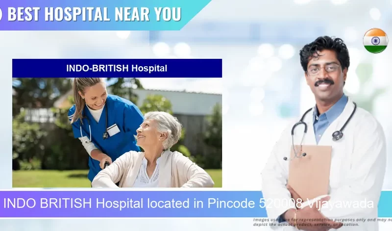 INDO BRITISH Hospital located in Pincode 520008 Vijayawada