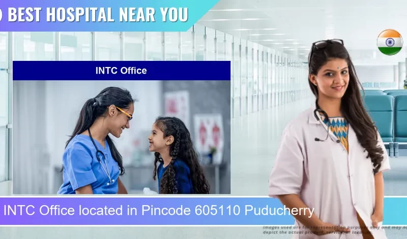 INTC Office located in Pincode 605110 Puducherry
