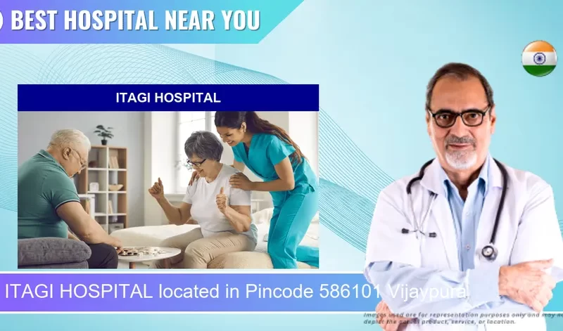 ITAGI HOSPITAL located in Pincode 586101 Vijaypura