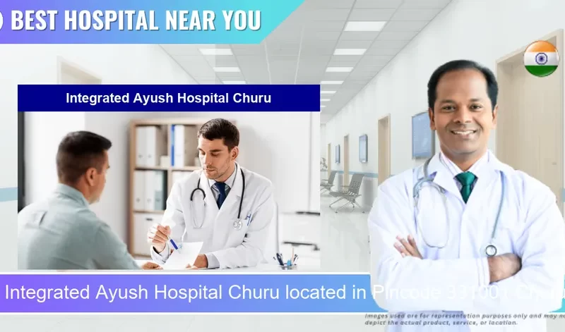 Integrated Ayush Hospital Churu located in Pincode 331001 Churu