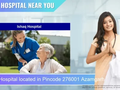 Ishaq Hospital located in Pincode 276001 Azamgarh