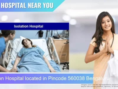Isolation Hospital located in Pincode 560038 Bengaluru