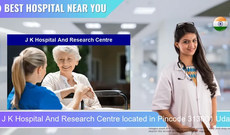 J K Hospital And Research Centre located in Pincode 313001 Udaipur