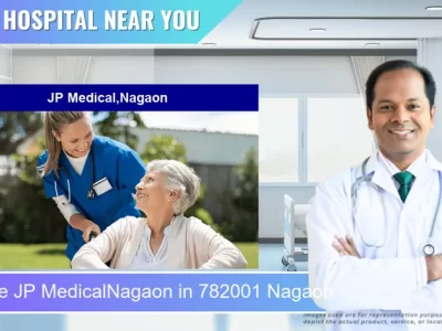 JP MedicalNagaon located in Pincode 782001 Nagaon