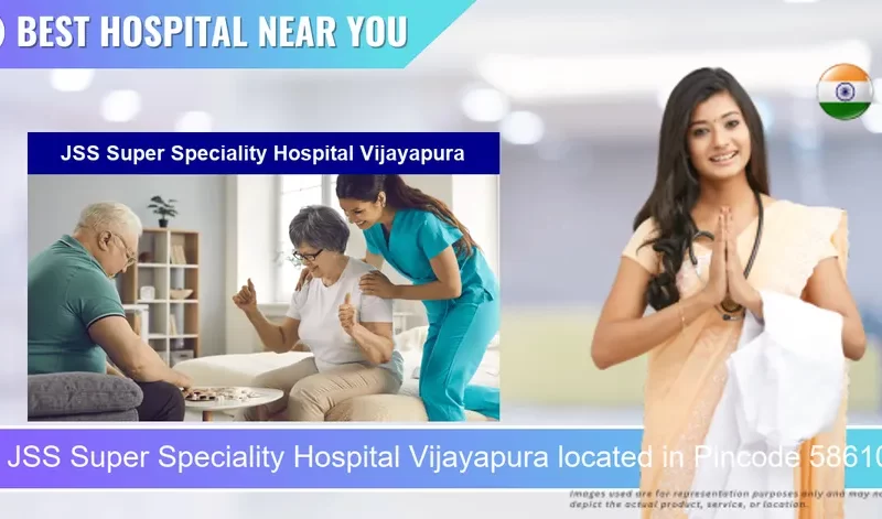 JSS Super Speciality Hospital Vijayapura located in Pincode 586102 Vijayapura
