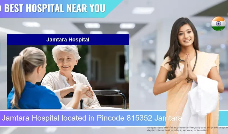 Jamtara Hospital located in Pincode 815352 Jamtara