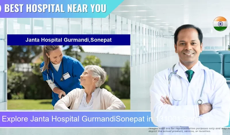 Janta Hospital GurmandiSonepat located in Pincode 131001 Sonipat