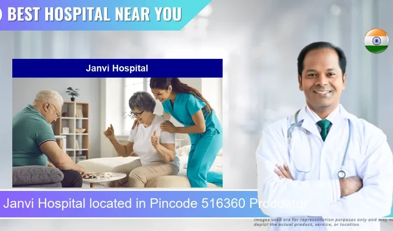 Janvi Hospital located in Pincode 516360 Proddatur