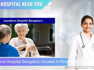 Jayadeva Hospital Bengaluru located in Pincode 560041 Bengaluru