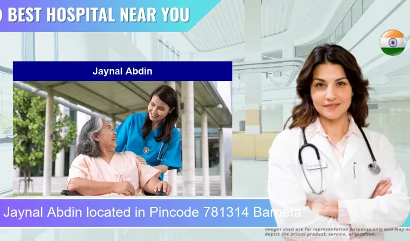 Jaynal Abdin located in Pincode 781314 Barpeta