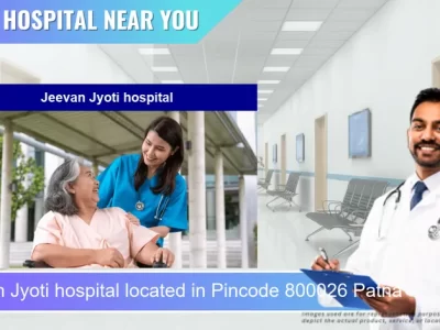 Jeevan Jyoti hospital located in Pincode 800026 Patna
