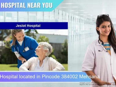 Jeslot Hospital located in Pincode 384002 Mehsana