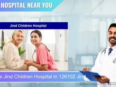 Jind Children Hospital located in Pincode 126102 Jind