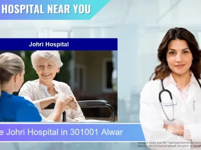 Johri Hospital located in Pincode 301001 Alwar