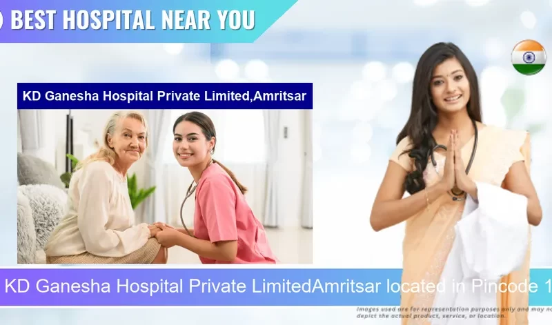 KD Ganesha Hospital Private LimitedAmritsar located in Pincode 143001 Amritsar