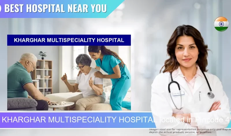 KHARGHAR MULTISPECIALITY HOSPITAL located in Pincode 410210 Navi Mumbai