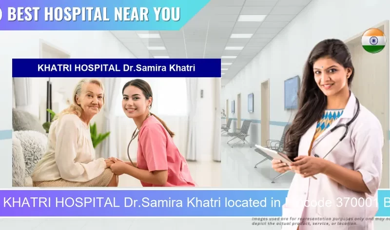 KHATRI HOSPITAL Dr.Samira Khatri located in Pincode 370001 Bhuj
