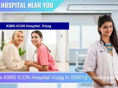 KIMS ICON Hospital Vizag located in Pincode 530012 Visakhapatnam